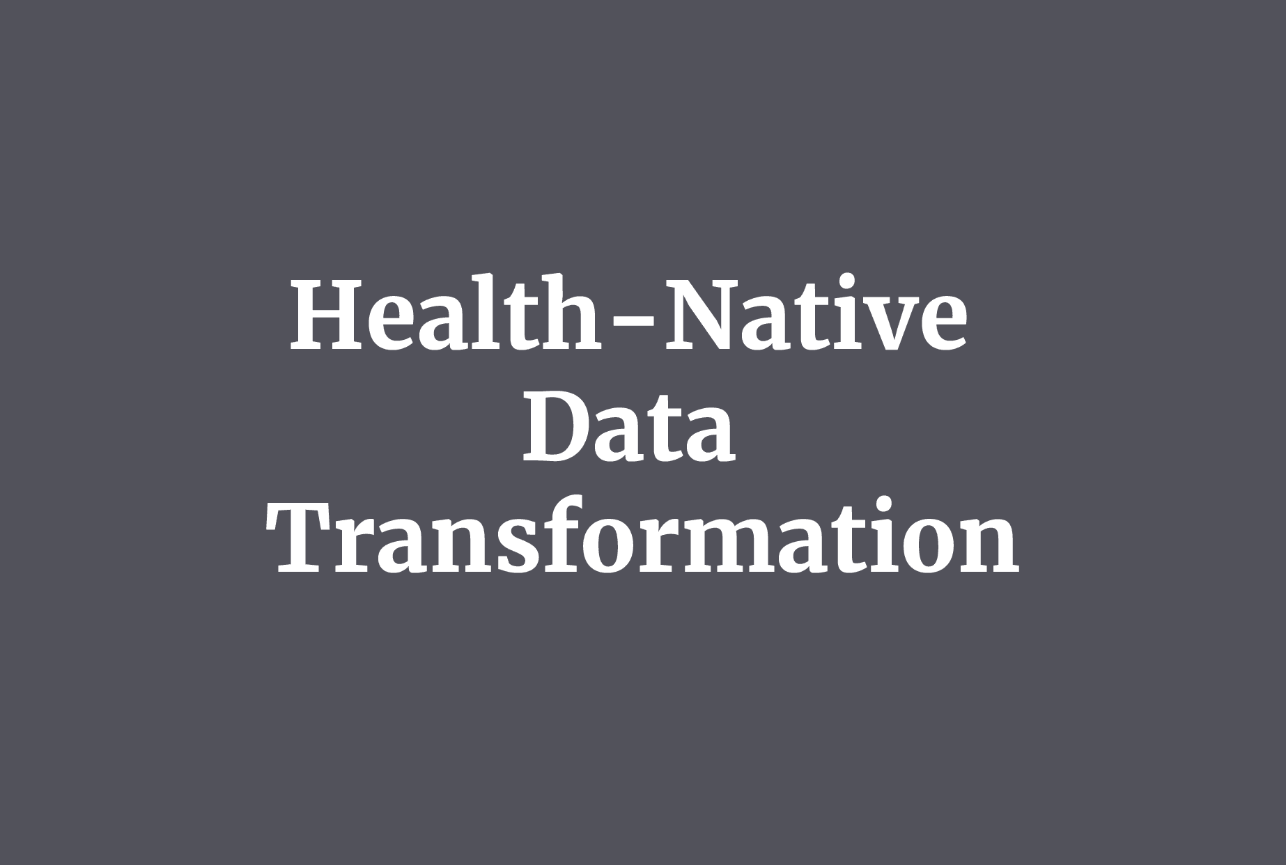 From Raw Records to Clinical Intelligence: Why Health-Native Data Transformation Matters